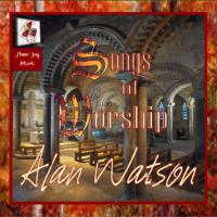 Alan Watson - Songs Of Worship