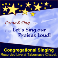 Come-Sing - Let's Sing Our Praises Loud!