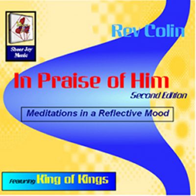 In Praise of Him (2nd Edition) Front – Copy In Praise of Him (2nd Edition) Front - Copy